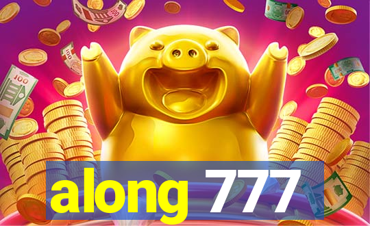along 777